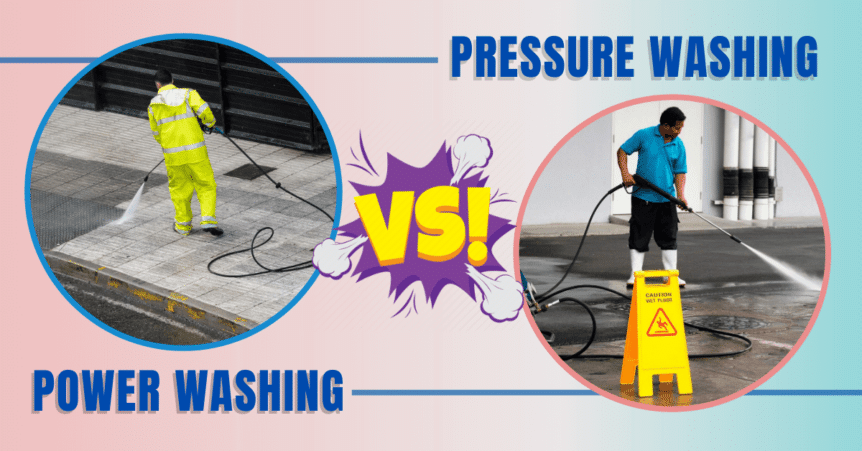 Power vs Pressure Washing